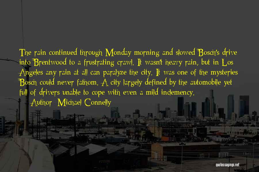 Michael Connelly Bosch Quotes By Michael Connelly