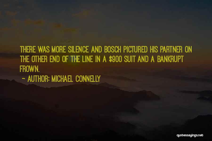 Michael Connelly Bosch Quotes By Michael Connelly