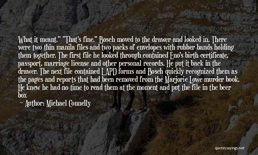 Michael Connelly Bosch Quotes By Michael Connelly