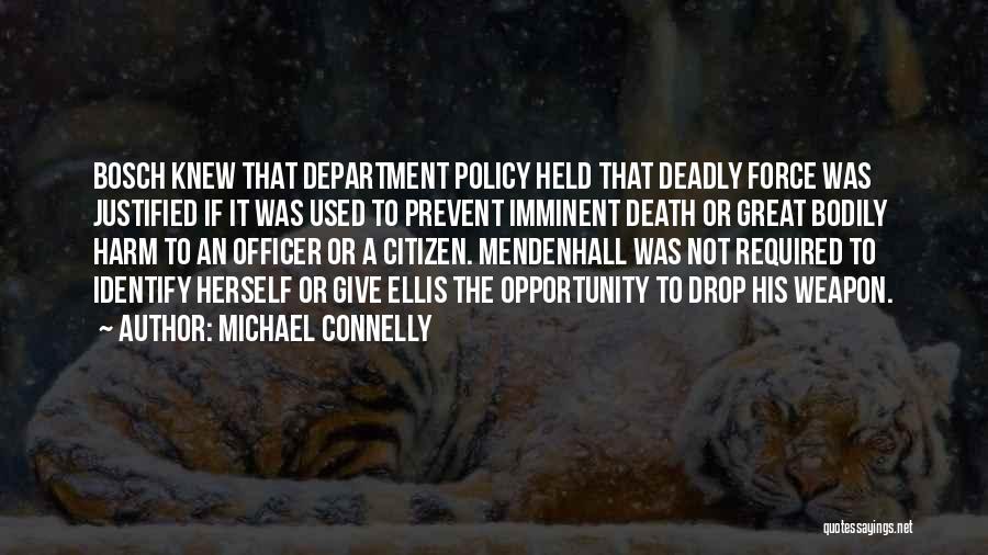 Michael Connelly Bosch Quotes By Michael Connelly