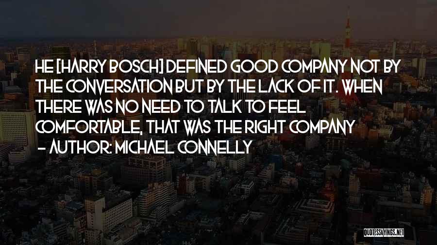 Michael Connelly Bosch Quotes By Michael Connelly