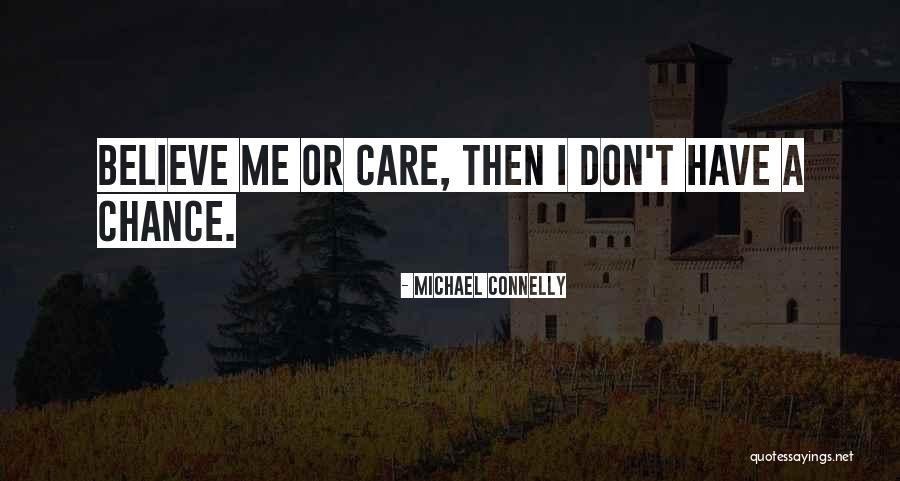 Michael Connelly Quotes 1281027