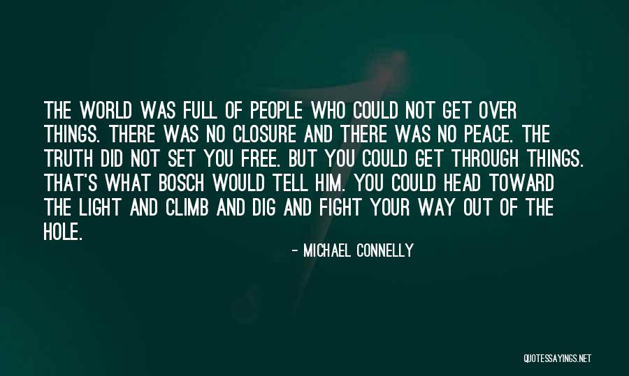 Michael Connelly Quotes 1514687 Michael Connelly Quotes 1514687