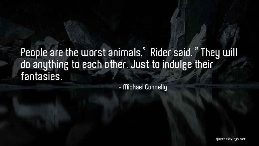 Michael Connelly Quotes 1545719 Michael Connelly Quotes 1545719