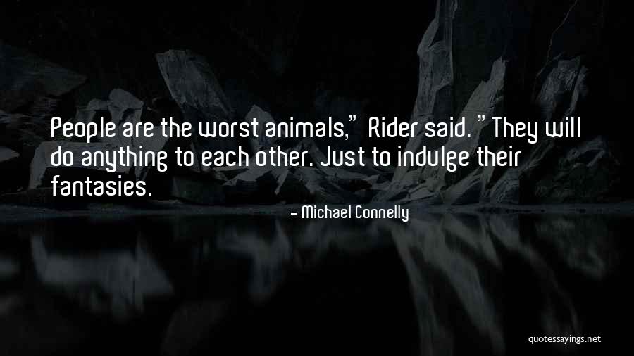 Michael Connelly Quotes 1545719