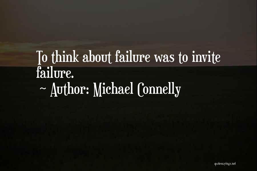 Michael Connelly Quotes 1662011