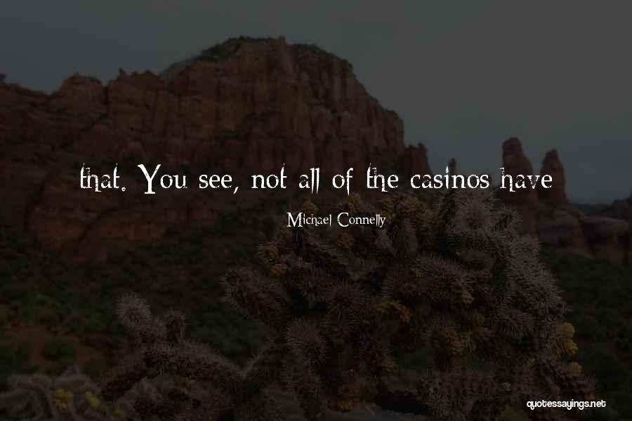Michael Connelly Quotes 1805047 Michael Connelly Quotes 1805047
