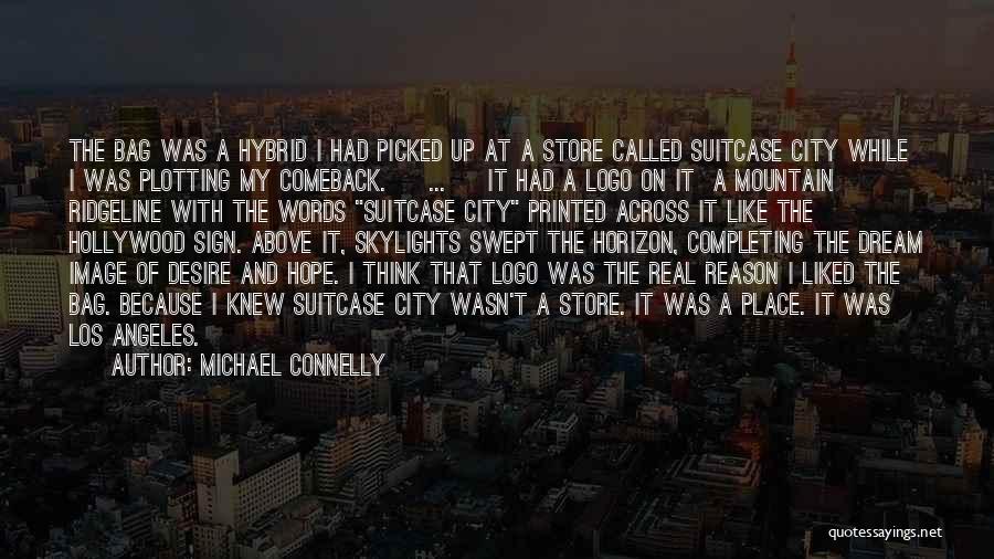 Michael Connelly Quotes 1994103