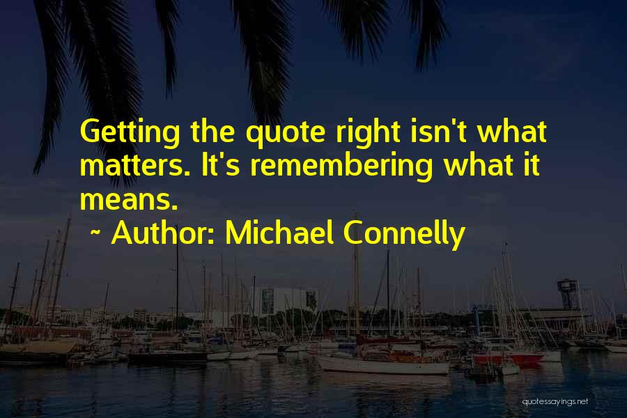 Michael Connelly Quotes 2036064