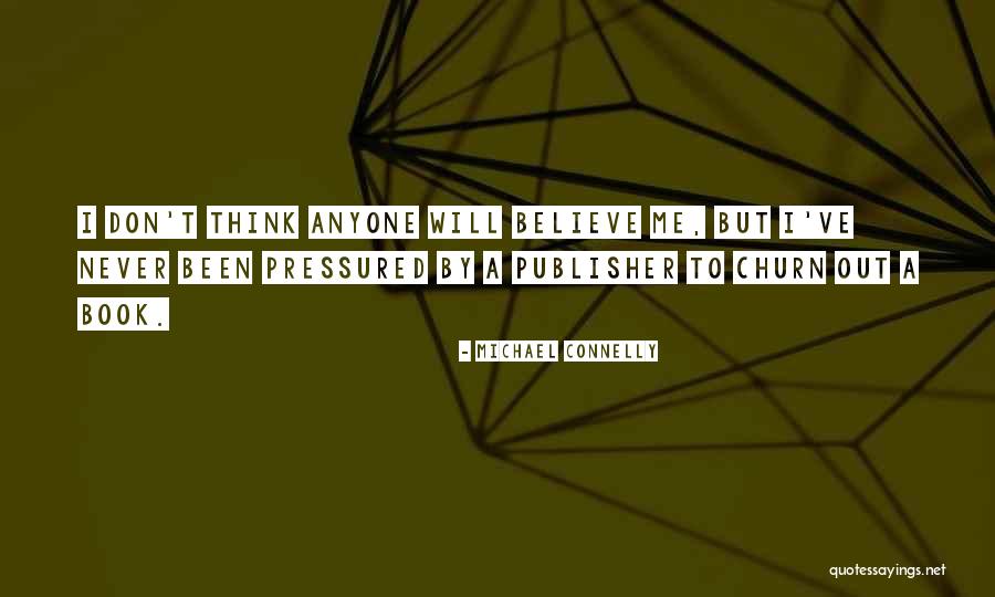 Michael Connelly Quotes 2041109 Michael Connelly Quotes 2041109