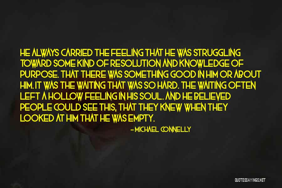 Michael Connelly Quotes 499546 Michael Connelly Quotes 499546