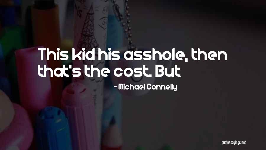 Michael Connelly Quotes 537067 Michael Connelly Quotes 537067