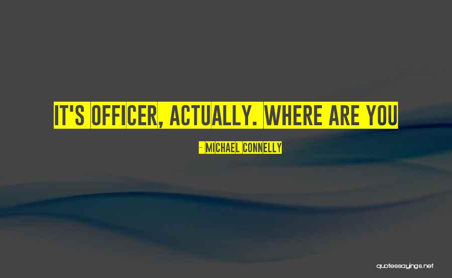 Michael Connelly Quotes 680374 Michael Connelly Quotes 680374