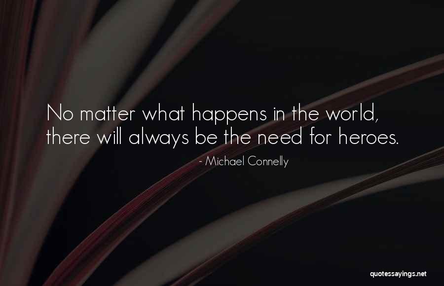 Michael Connelly Quotes 891299 Michael Connelly Quotes 891299