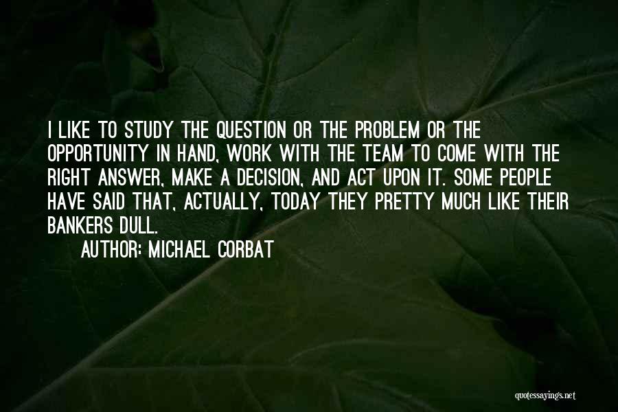 Michael Corbat Quotes 227321