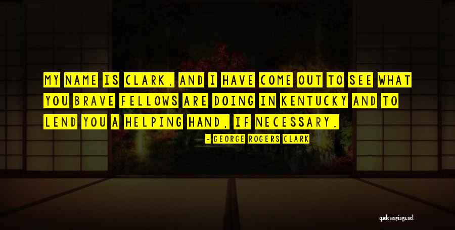 Michael Cordero Quotes By George Rogers Clark Michael Cordero Quotes By George Rogers Clark