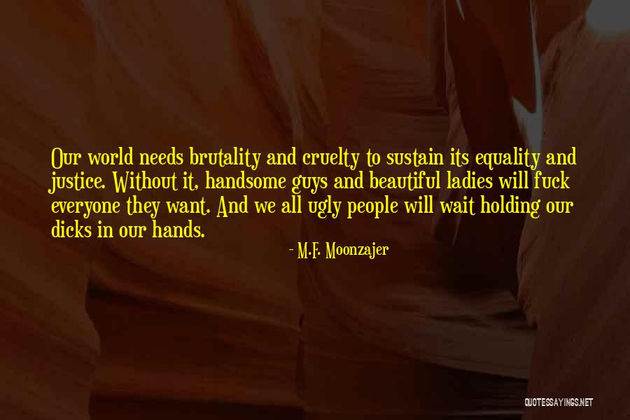 Michael Cordero Quotes By M.F. Moonzajer Michael Cordero Quotes By M.F. Moonzajer