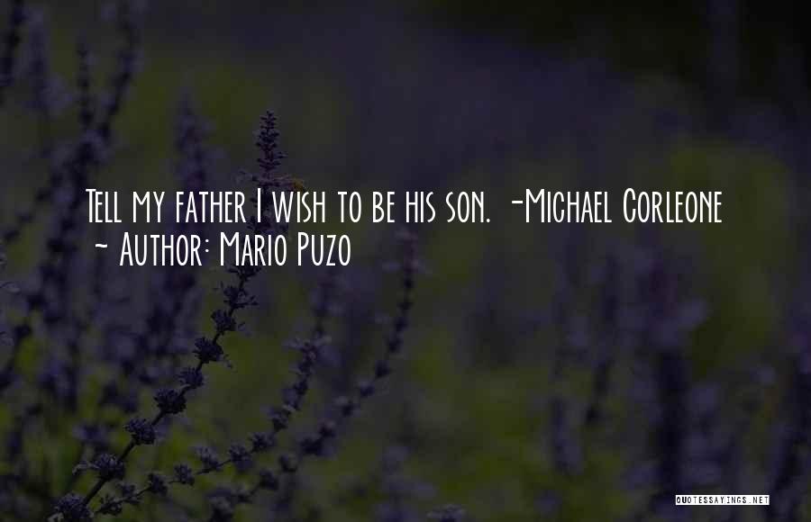 Michael Corleone Quotes By Mario Puzo