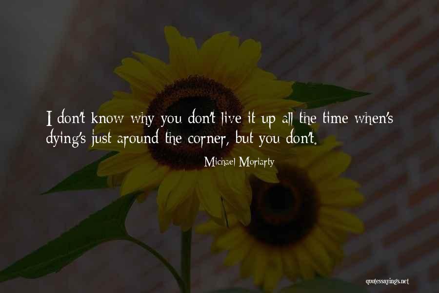 Michael Corner Quotes By Michael Moriarty Michael Corner Quotes By Michael Moriarty