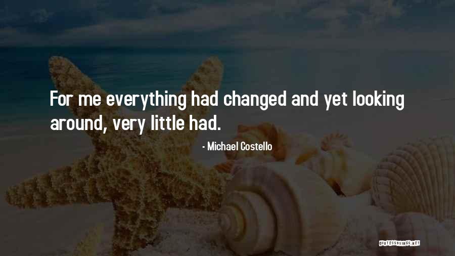 Michael Costello Quotes 124359