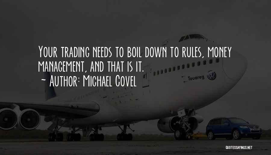 Michael Covel Quotes 638711