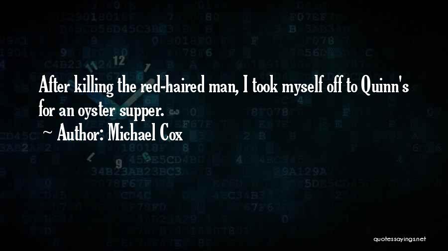 Michael Cox Quotes 473312