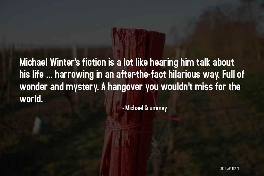 Michael Crummey Quotes 649516 Michael Crummey Quotes 649516
