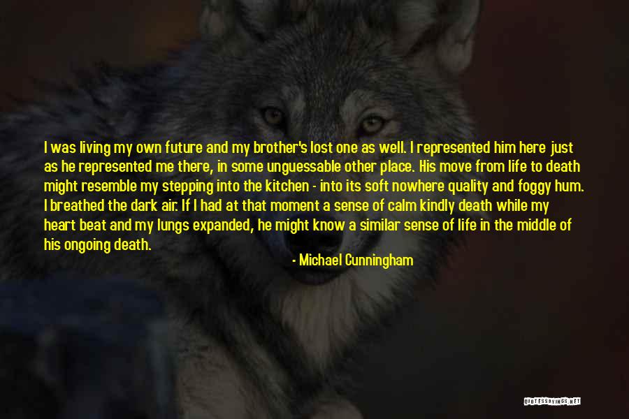 Michael Cunningham Quotes 1159723