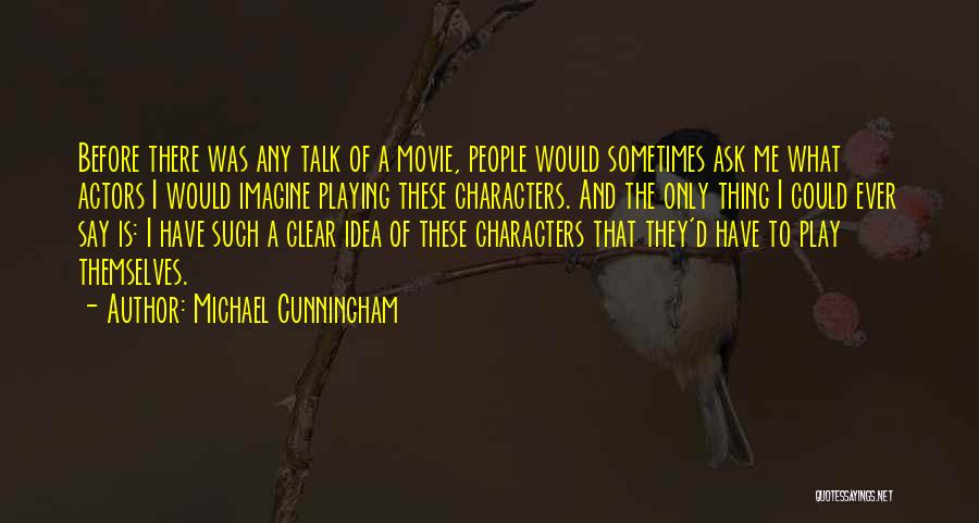 Michael Cunningham Quotes 126883