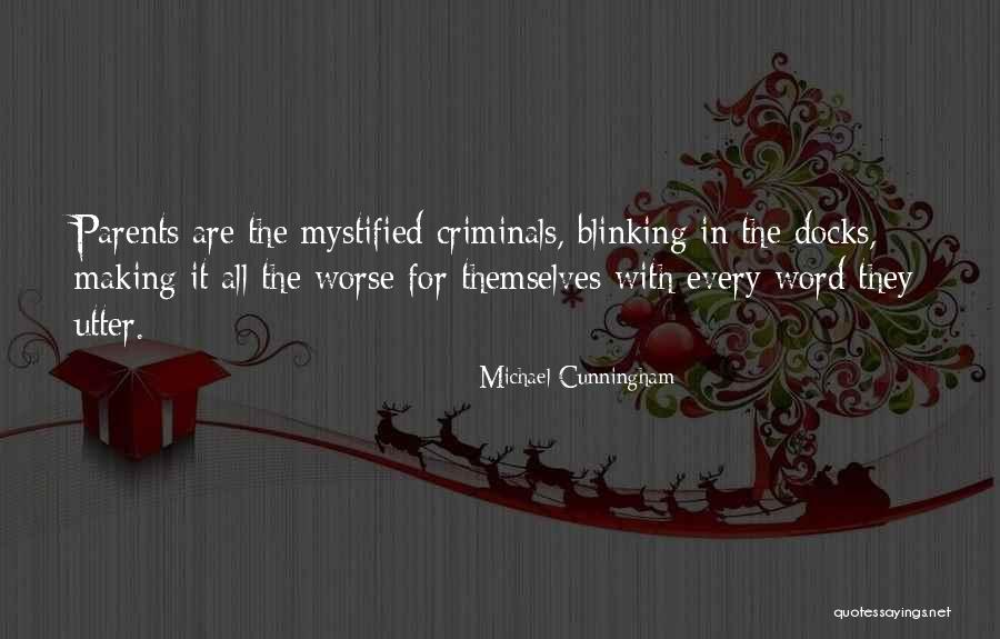 Michael Cunningham Quotes 1548024 Michael Cunningham Quotes 1548024