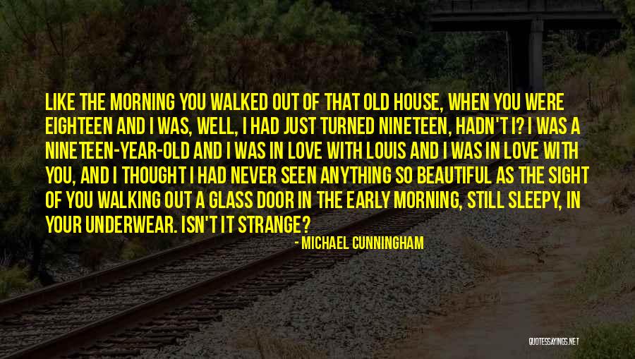 Michael Cunningham Quotes 1979539