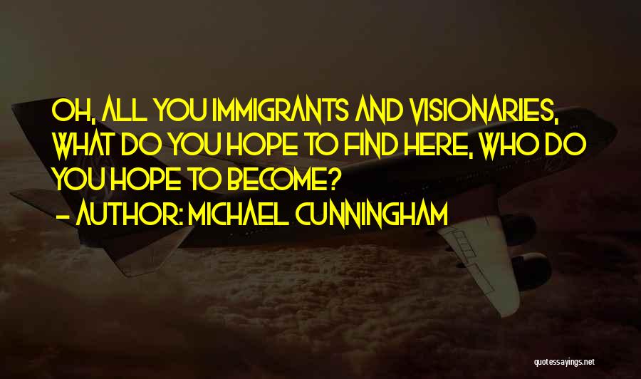 Michael Cunningham Quotes 390177