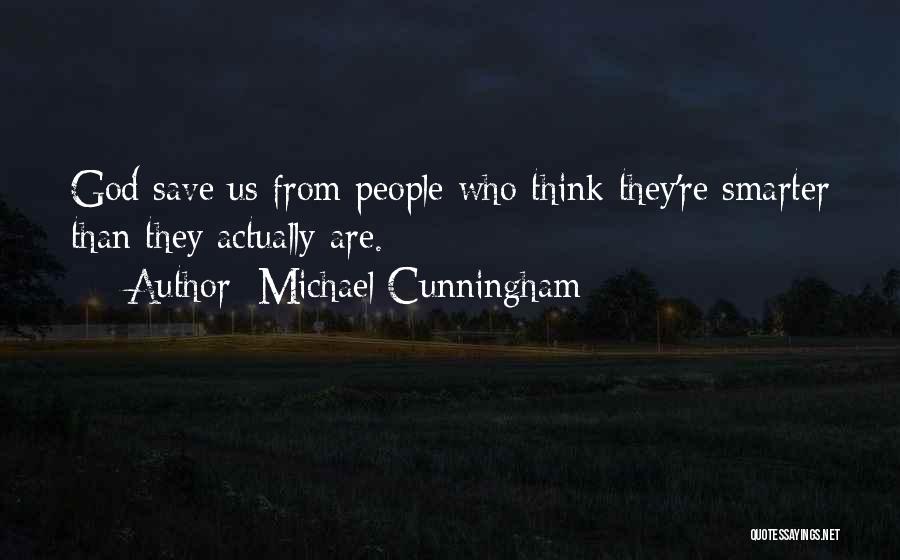Michael Cunningham Quotes 471148
