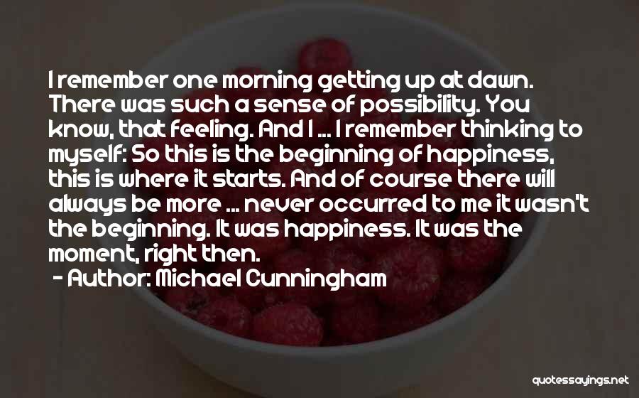 Michael Cunningham Quotes 601702