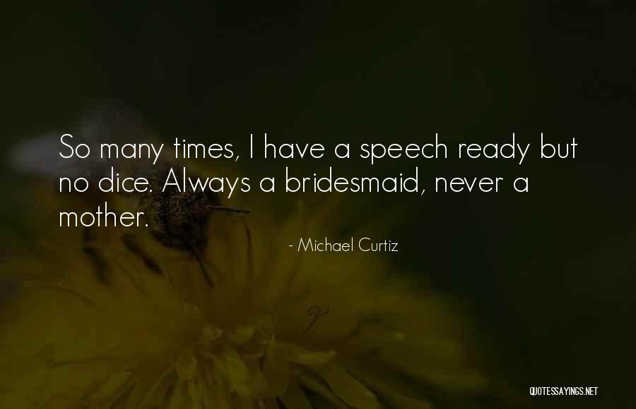 Michael Curtiz Quotes 790858