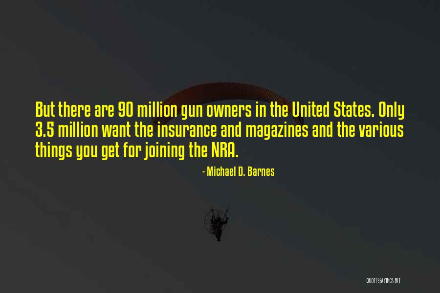 Michael D. Barnes Quotes 1125658 Michael D. Barnes Quotes 1125658