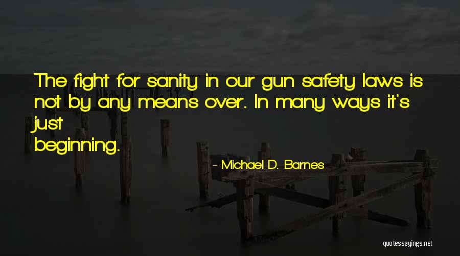 Michael D. Barnes Quotes 1182496