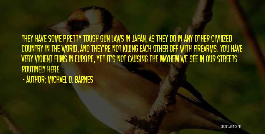 Michael D. Barnes Quotes 1284310