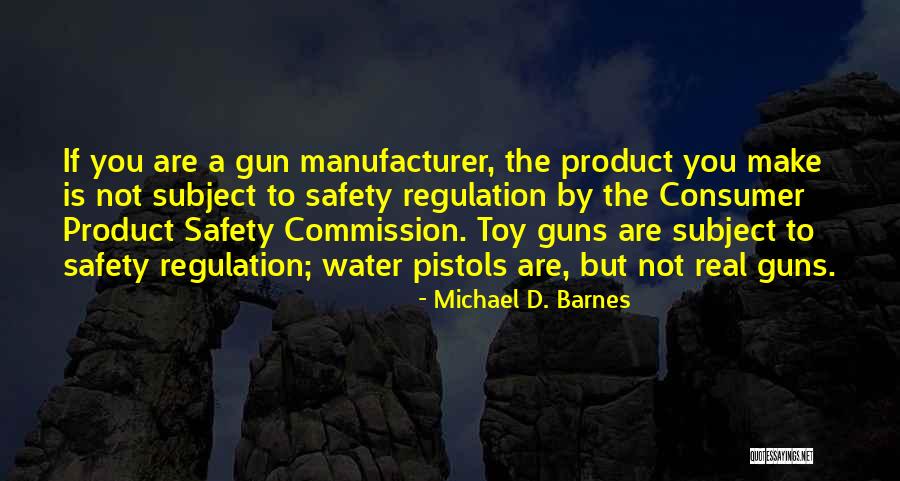 Michael D. Barnes Quotes 1301184