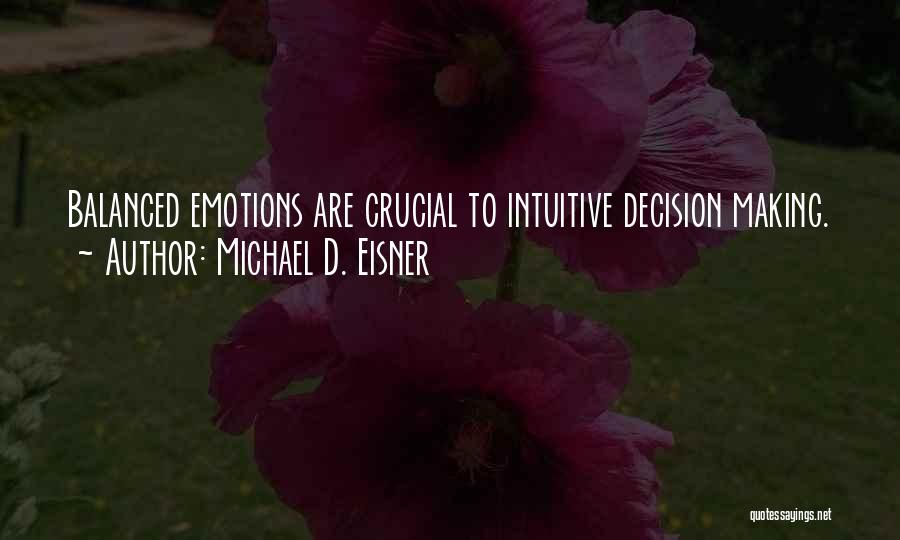 Michael D. Eisner Quotes 908302