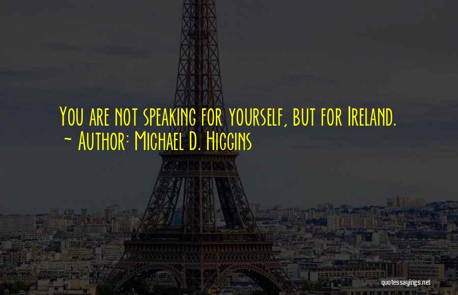 Michael D. Higgins Quotes 1459563
