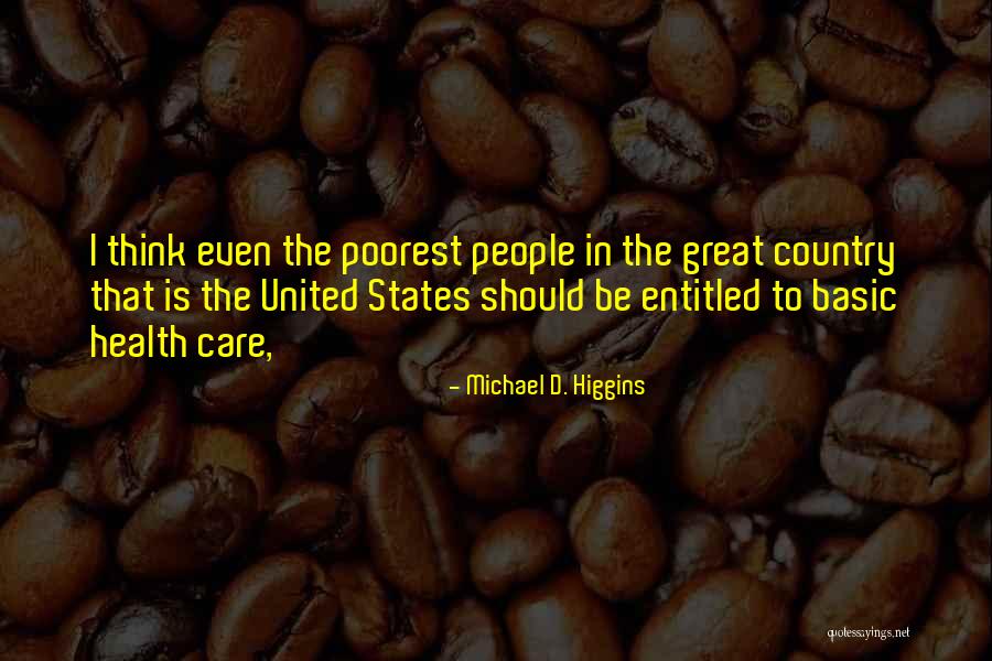 Michael D. Higgins Quotes 2009057 Michael D. Higgins Quotes 2009057