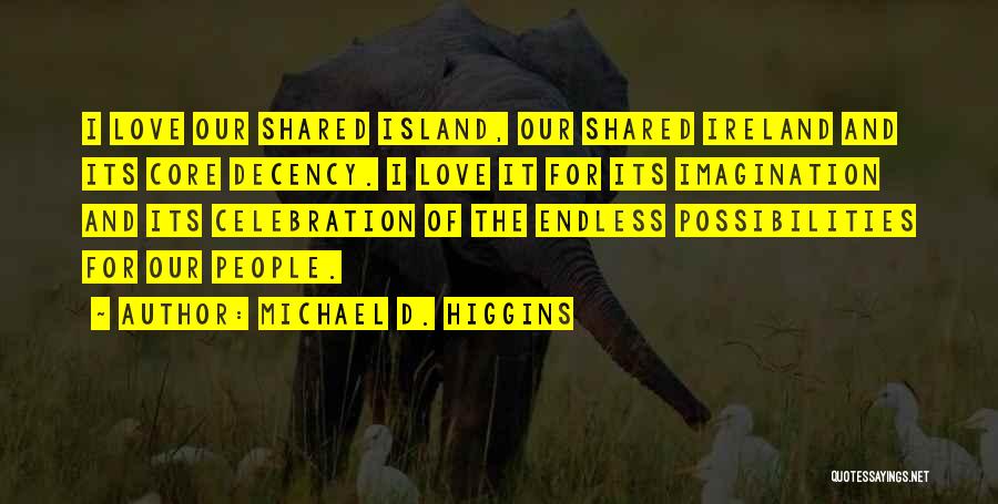 Michael D. Higgins Quotes 409633