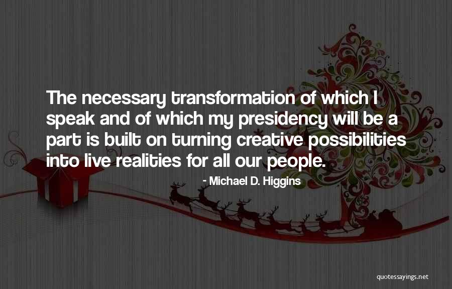 Michael D. Higgins Quotes 413874