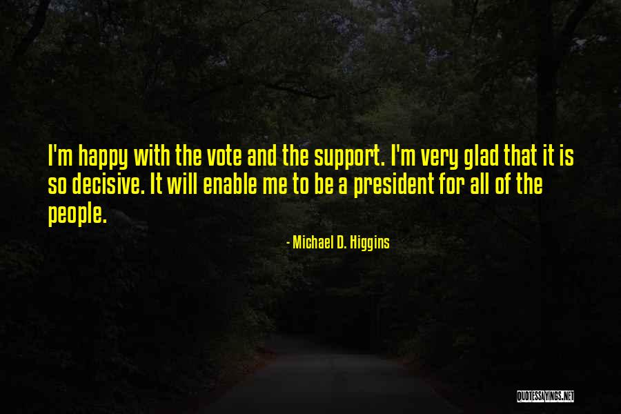 Michael D. Higgins Quotes 601419 Michael D. Higgins Quotes 601419