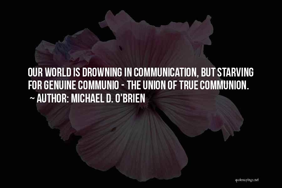 Michael D. O'Brien Quotes 1189426