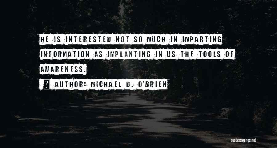 Michael D. O'Brien Quotes 1356672