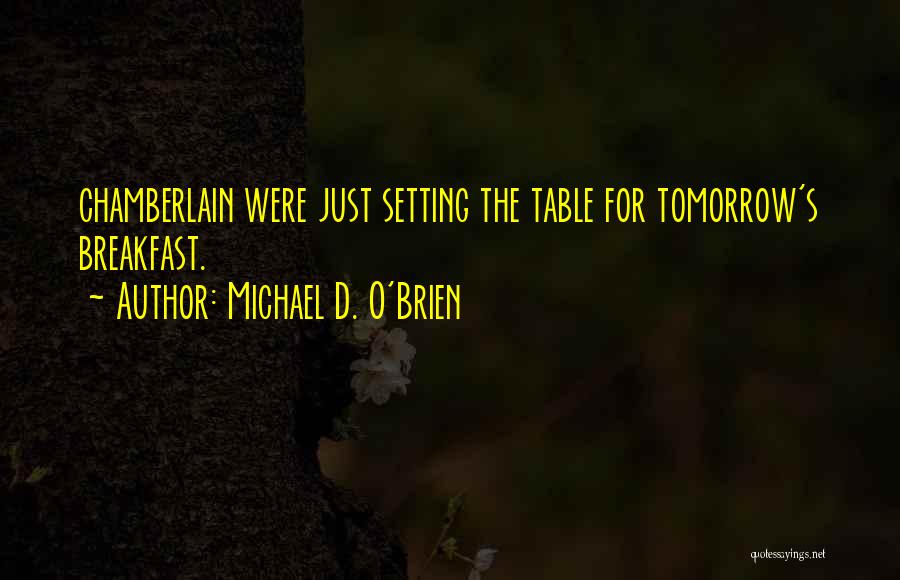 Michael D. O'Brien Quotes 1390587