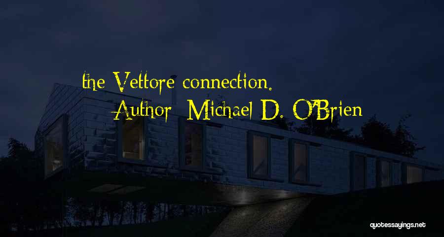 Michael D. O'Brien Quotes 1579769