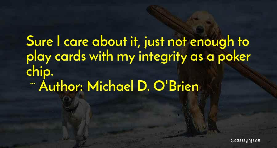 Michael D. O'Brien Quotes 796237